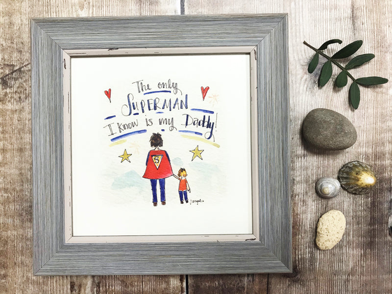 Framed Print "The only Superman I know is my Daddy" can be personalised