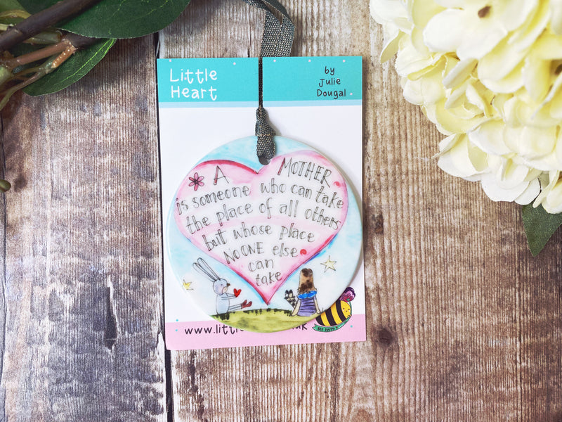 A Mother is someone who can take the place of all others Little Ceramic Hanging Circle