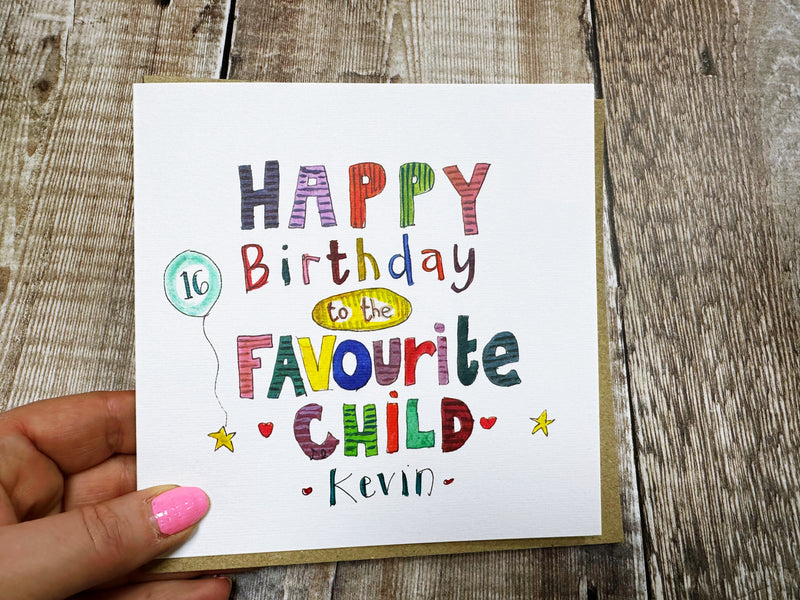 Happy Birthday to the Favourite Child Card