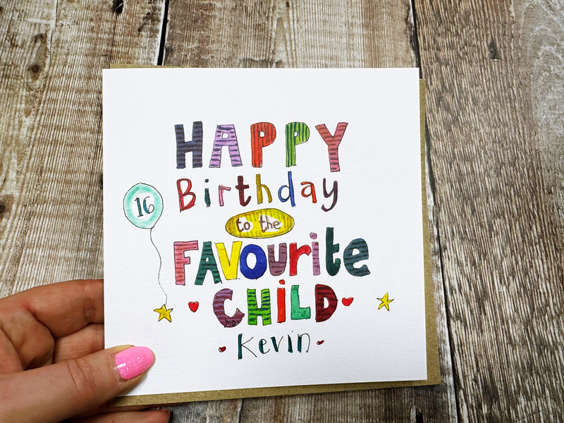 Happy Birthday to the Favourite Child Card