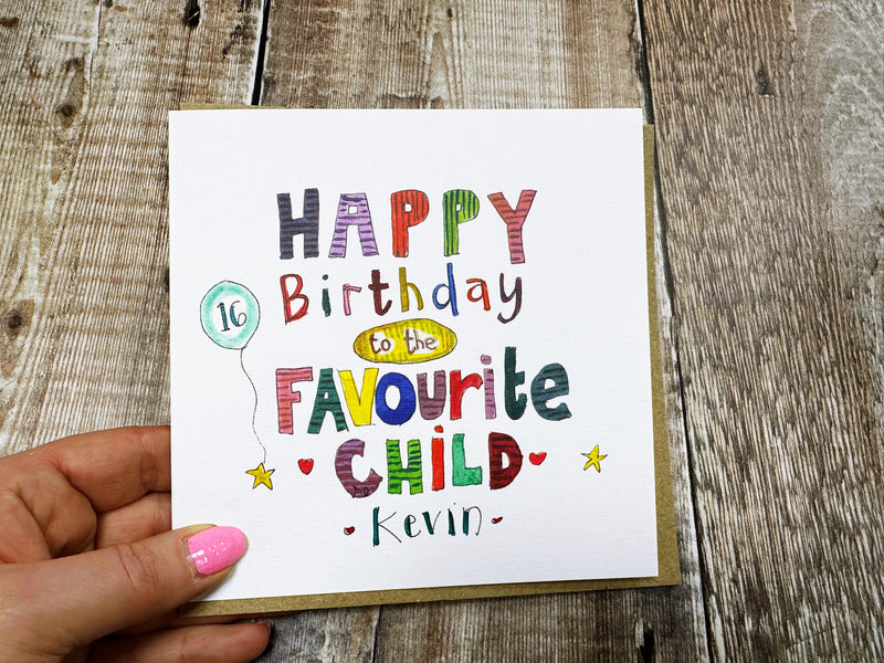 Happy Birthday to the Favourite Child Card