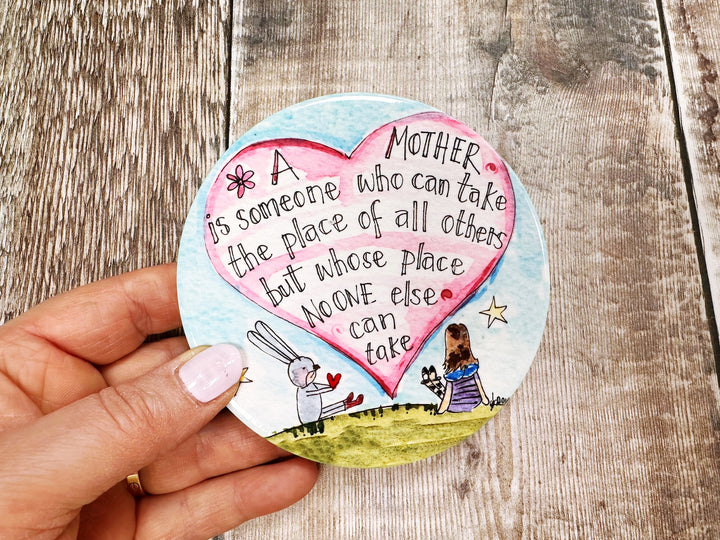 Mother can take the place of no Other Ceramic Coaster
