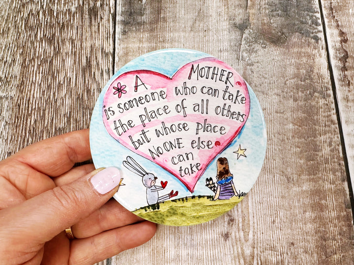 Mother can take the place of no Other Ceramic Coaster