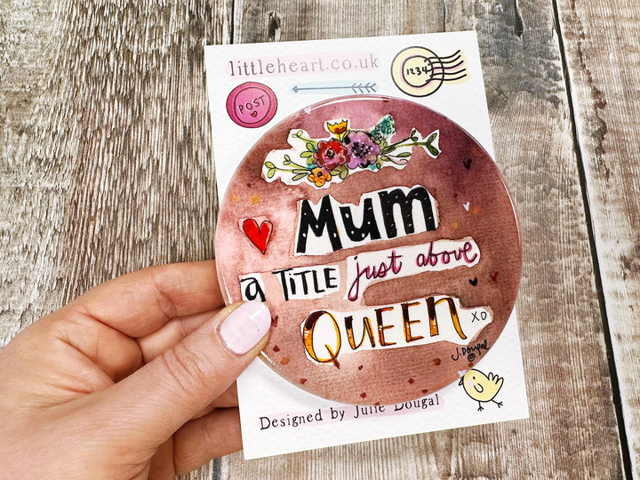 Mum a title just above Queen Ceramic Coaster
