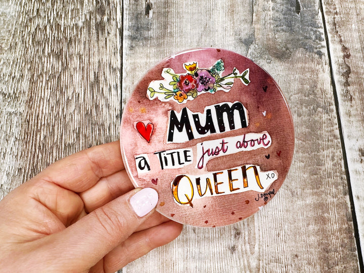 Mum a title just above Queen Ceramic Coaster