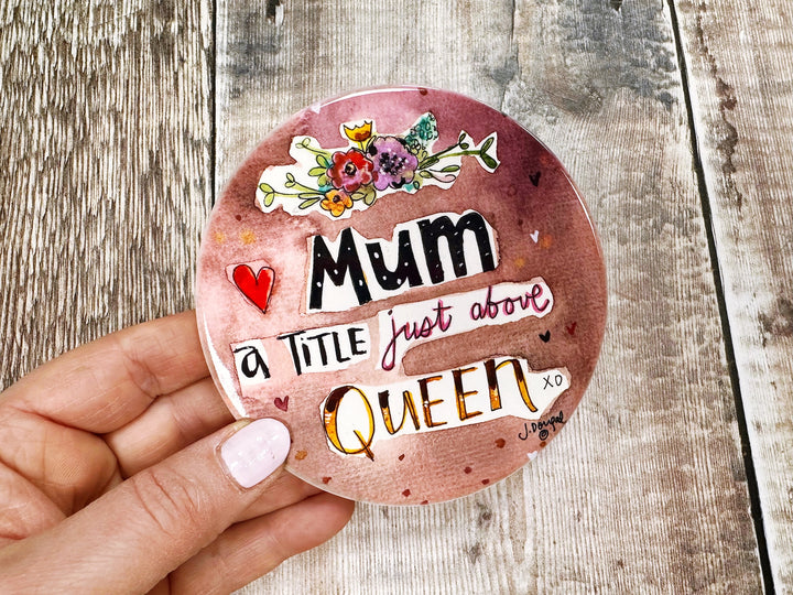 Mum a title just above Queen Ceramic Coaster