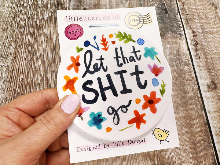 let that shit go Ceramic Coaster