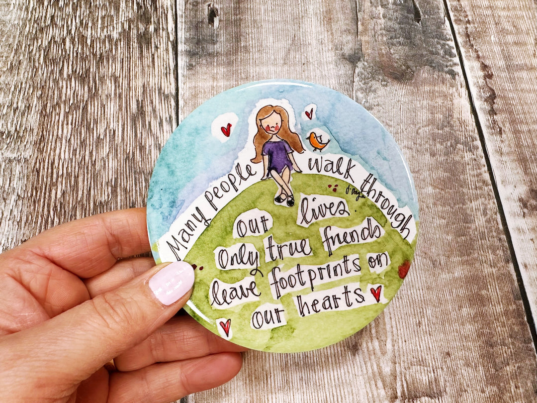 Only true friends leave footprints on our Hearts cute ceramic coaster