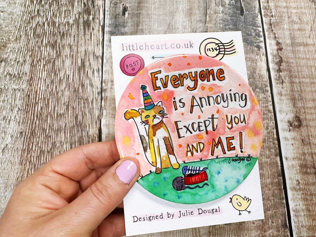 Everyone is annoying except you and me cute ceramic coaster