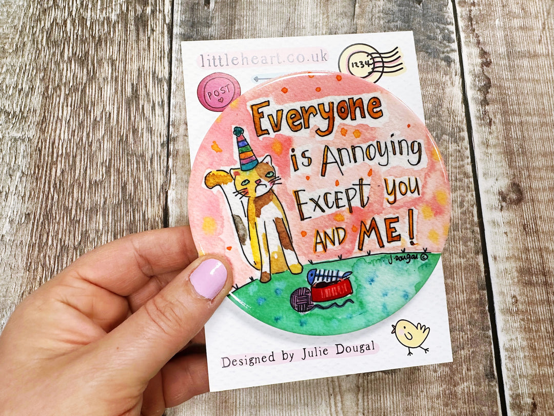 Everyone is annoying except you and me cute ceramic coaster