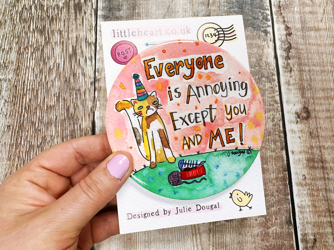 Everyone is annoying except you and me cute ceramic coaster