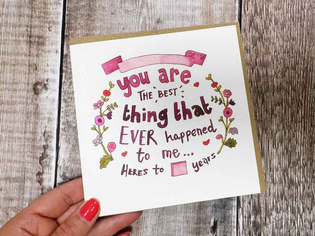 Anniversary Best thing that ever happened Card - Personalised