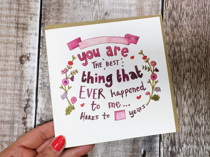 Anniversary Best thing that ever happened Card - Personalised