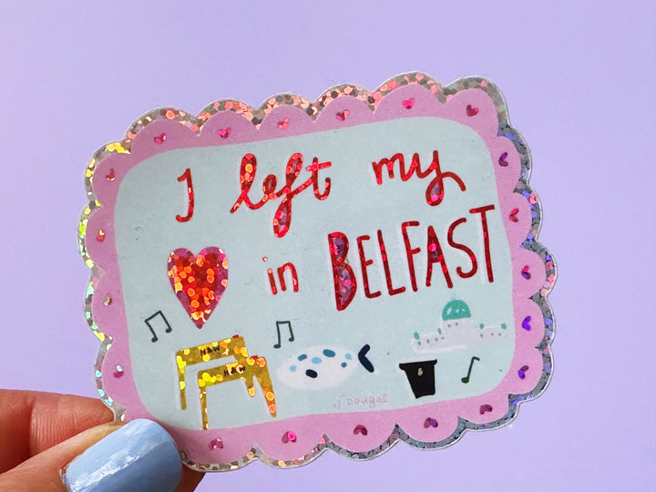 Glitter I left my Heart in Belfast Vinyl Sticker