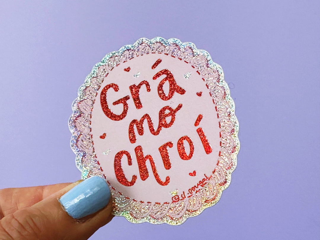 Grá mo chroí Glitter Vinyl Sticker