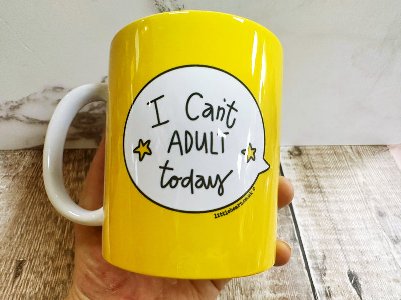I can’t Adult Today Speech Bubbles