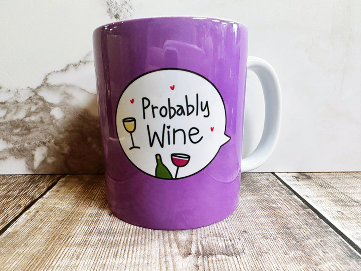 Probably Wine Speech Bubbles Mug, Coaster or Badge