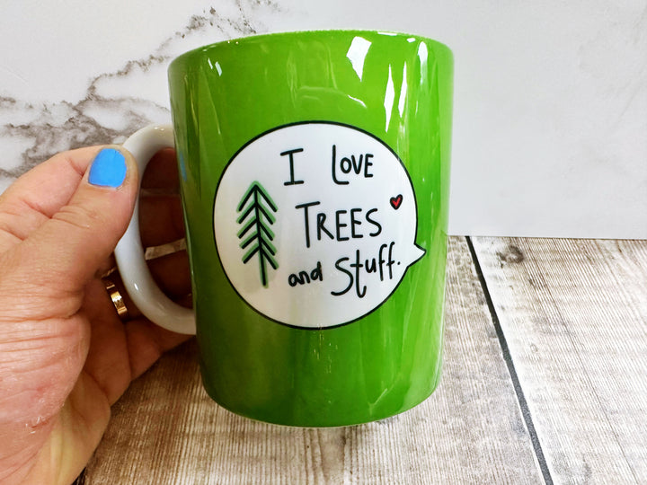 I love trees and stuff Speech Bubbles Mug, Coaster or Badge