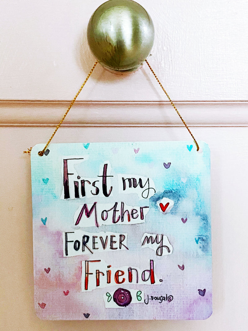 First my Mother Little Metal Hanging Plaque