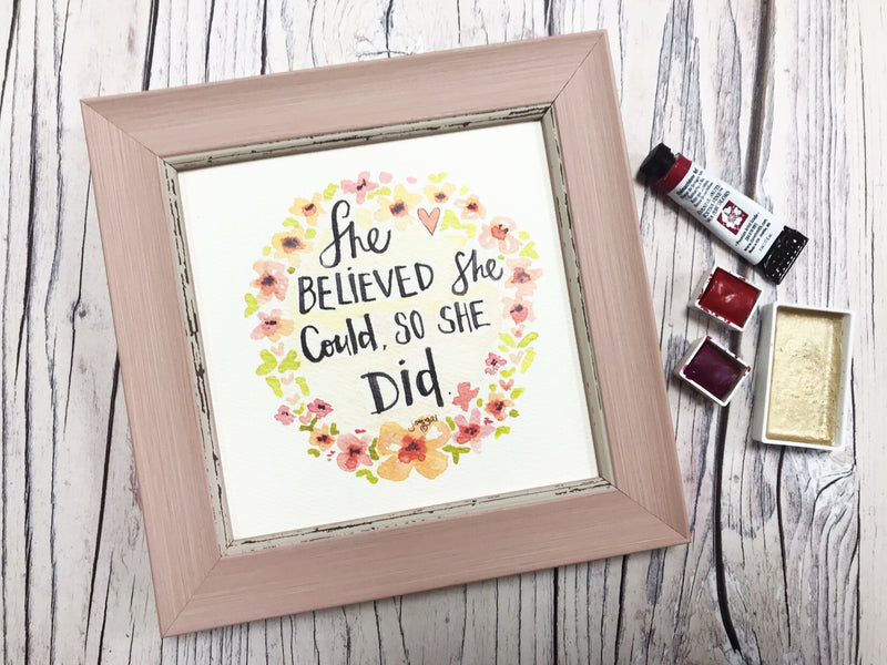 Framed Print "She believed she could.." can be personalised