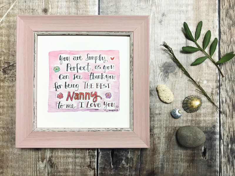 Framed Print "Simply Perfect Nanny.....I Love you" can be personalised