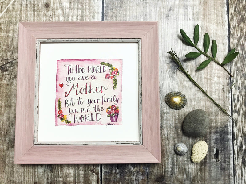 Framed Print "To the World, Mother" can be personalised