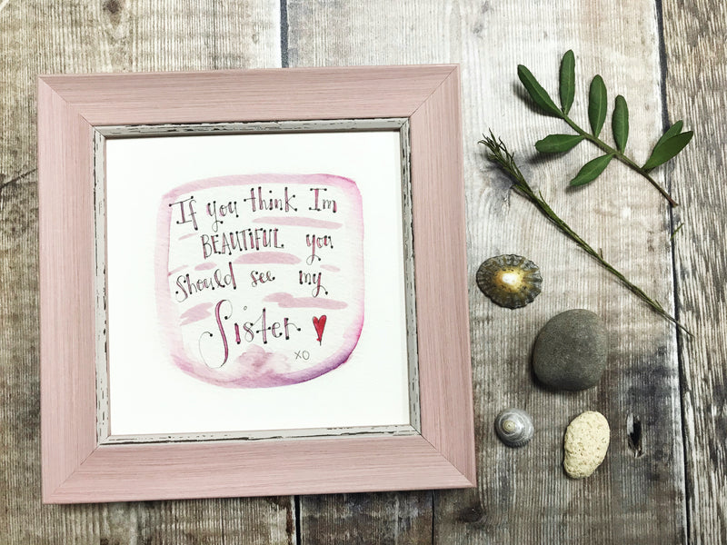 Little Framed Print "Beautiful Sister" can be personalised