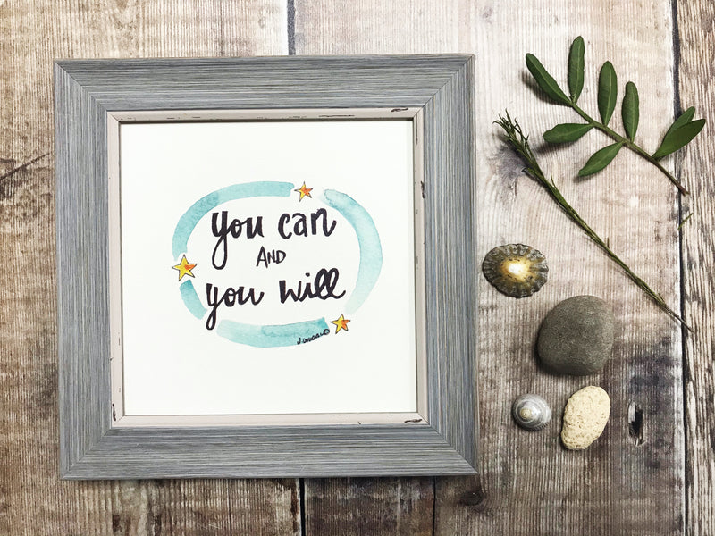 Framed Print "You can, and you will" can be personalised