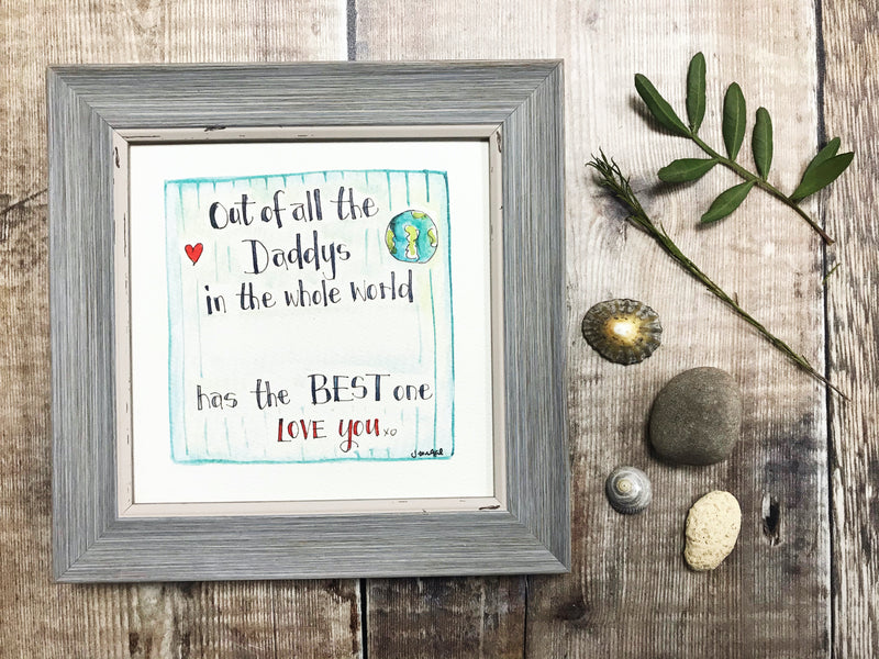 Framed Print "Out of all the Daddys" can be personalised