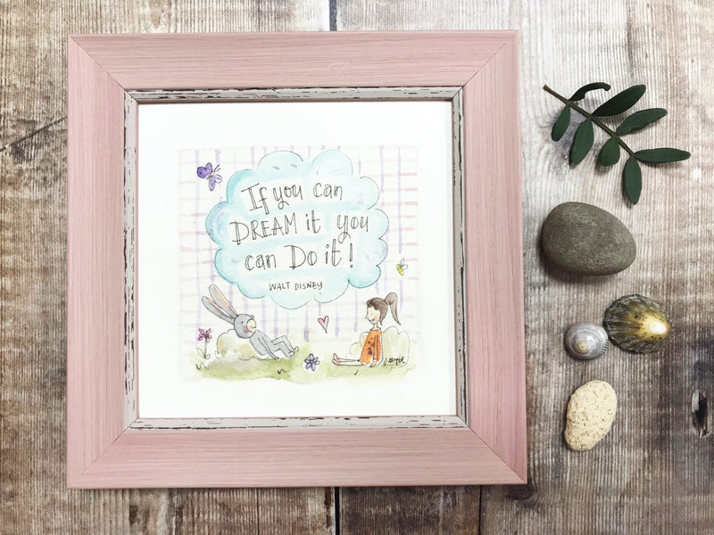 Framed Print "If you can dream it" can be personalised