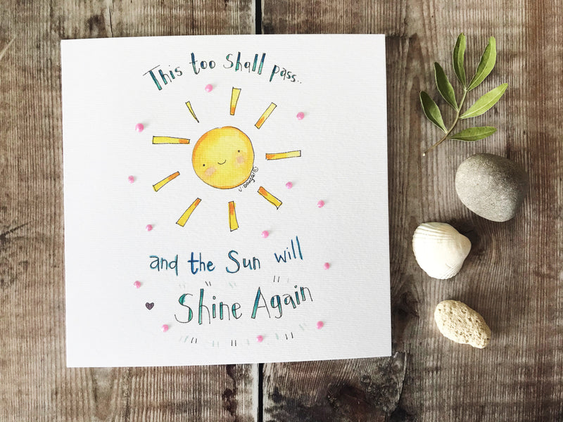 "The Sun will Shine Again" Card - Personalised