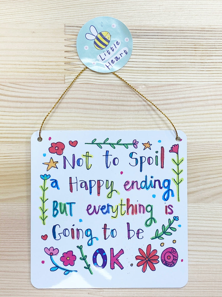 A wise girl once said...Little Metal Hanging Plaque