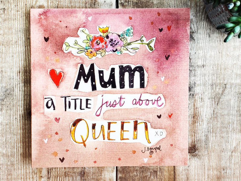 Mum a Title just above Queen Card