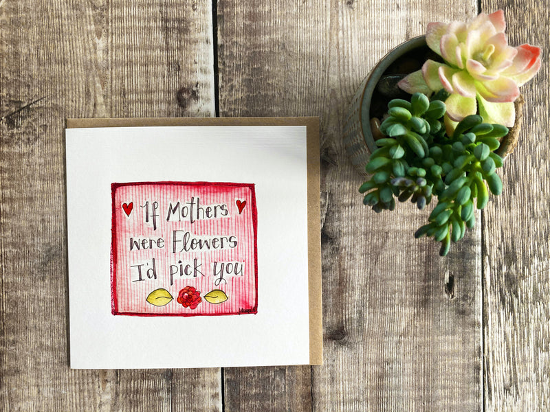 If Mothers were flowers Card - Personalised