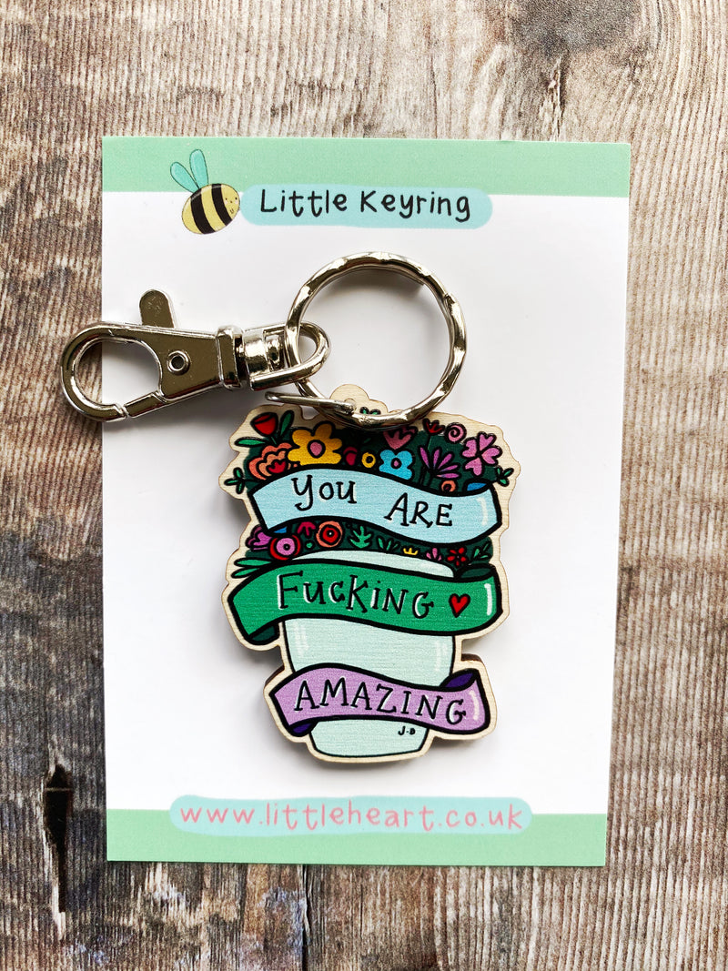 You are Amazing Wooden Keyring