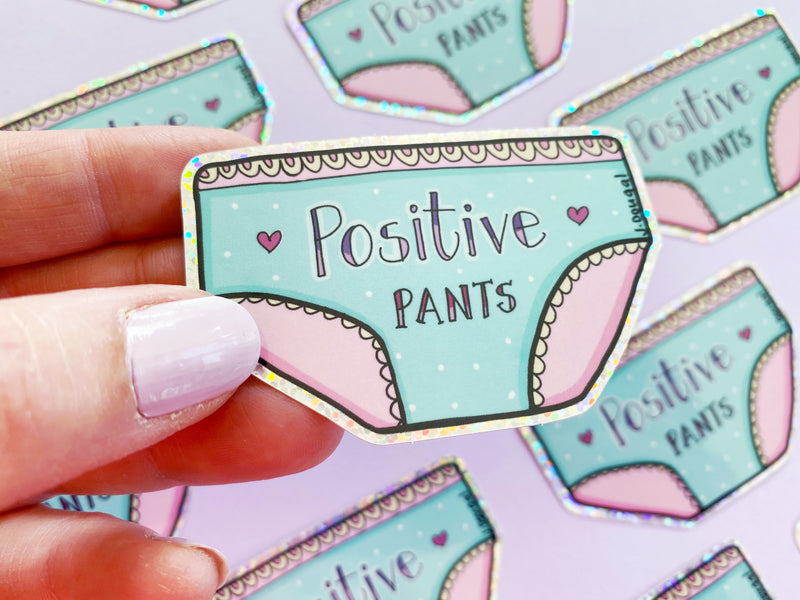 Positive Pants Sticker
