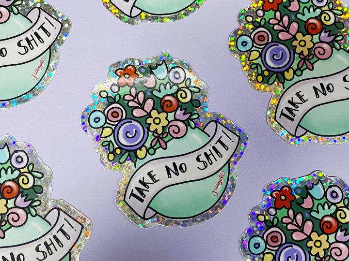 Take no Shit Glitter Sticker