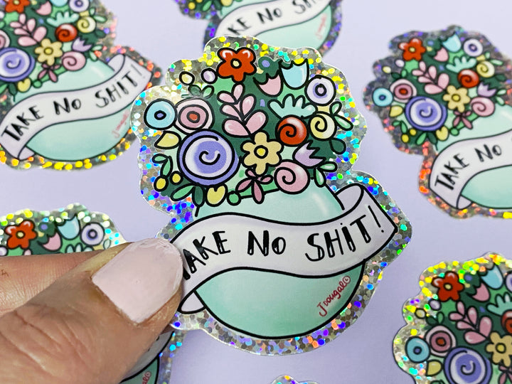 Take no Shit Glitter Sticker