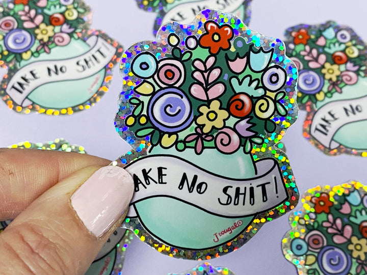 Take no Shit Glitter Sticker