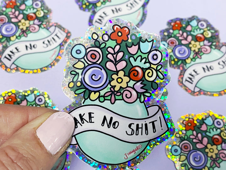 Take no Shit Glitter Sticker
