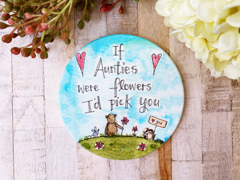 If Aunties were flowers Round Ceramic Coaster