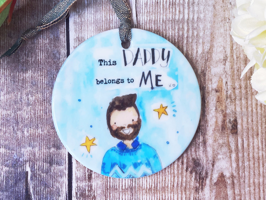This Daddy belongs to me Ceramic decoration