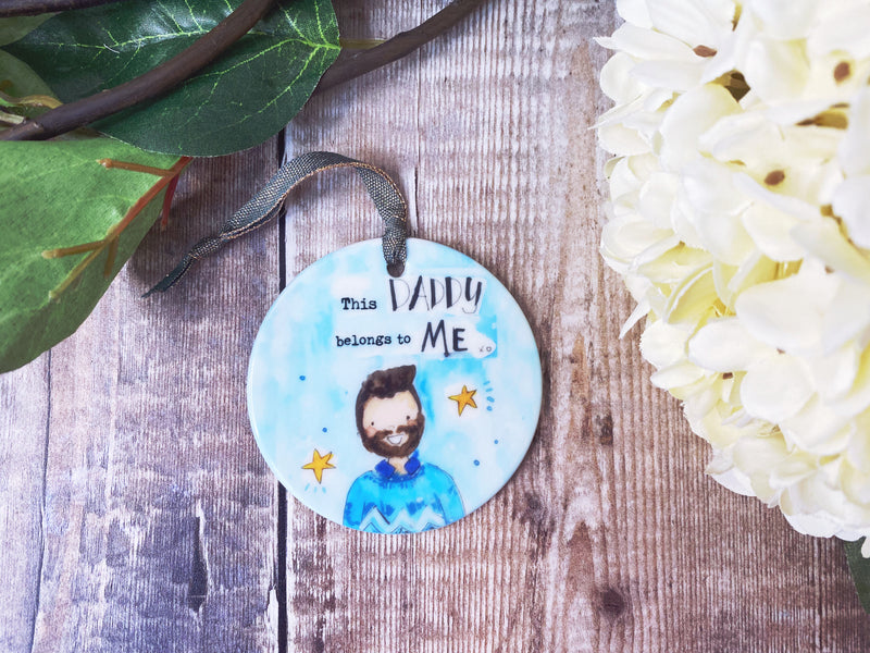 This Daddy belongs to me Ceramic decoration
