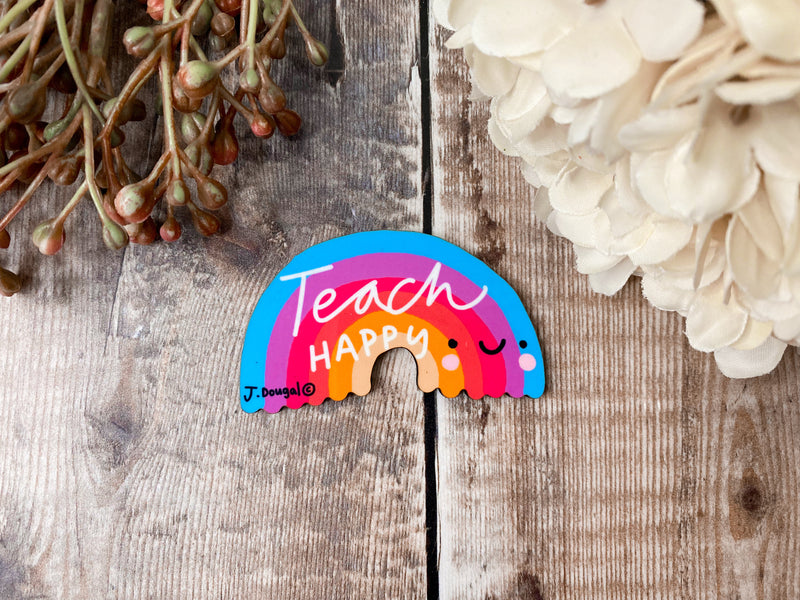Teach Happy Rainbow Magnet