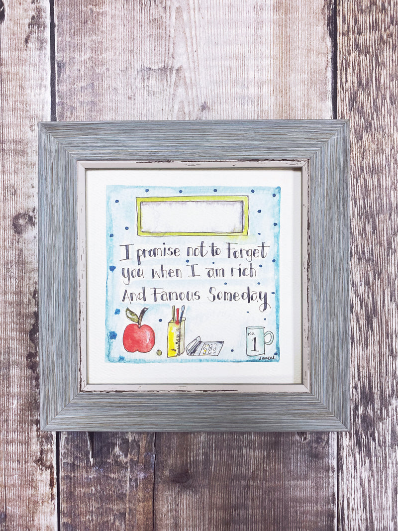 Framed Print "Teacher Rich and Famous" can be personalised
