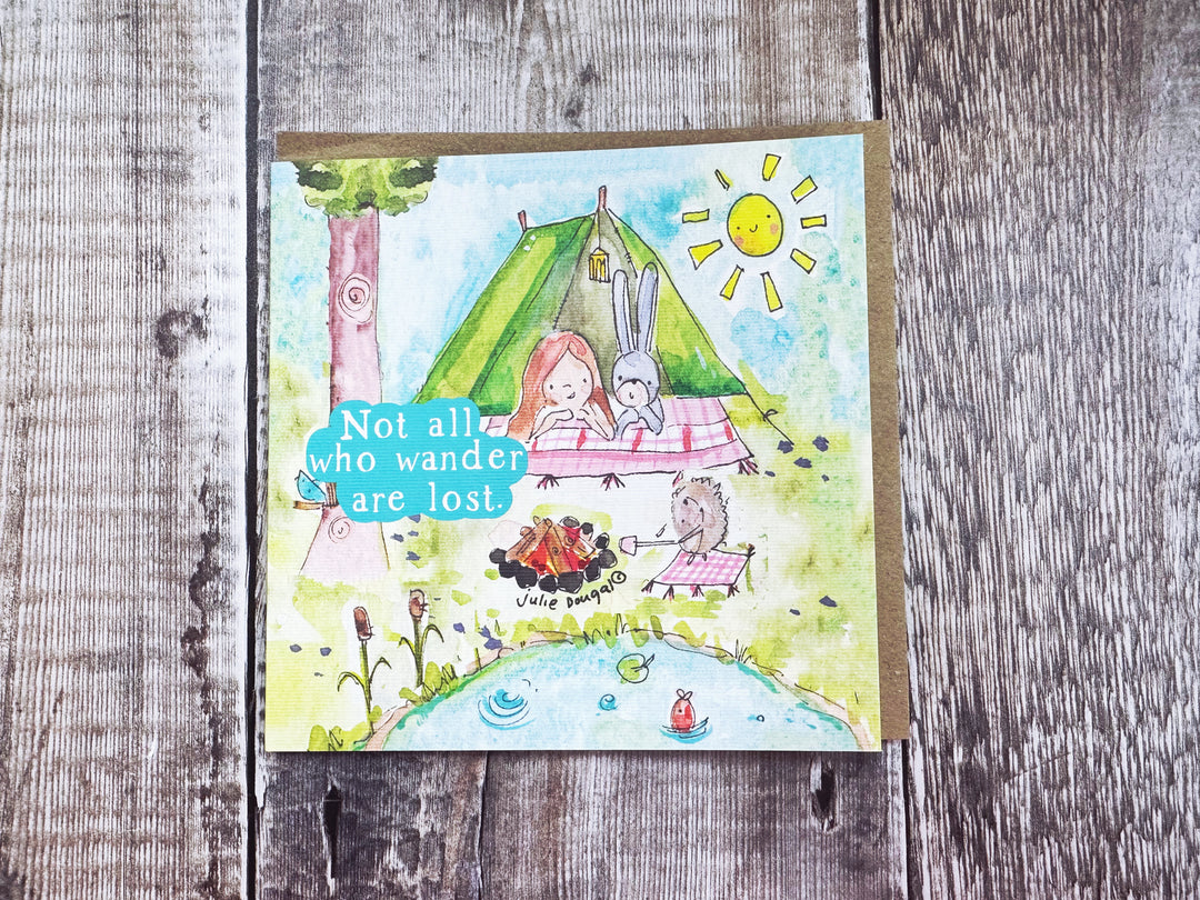 Not all who wander are Lost