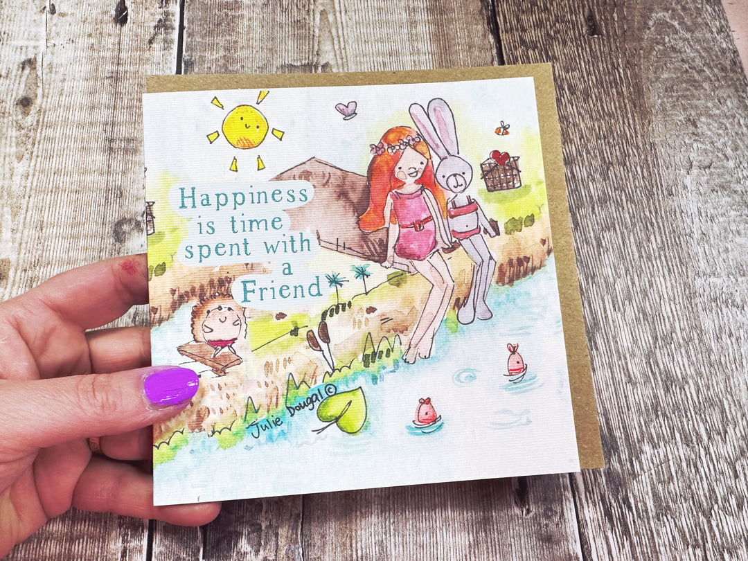Happiness is time spent with a friend