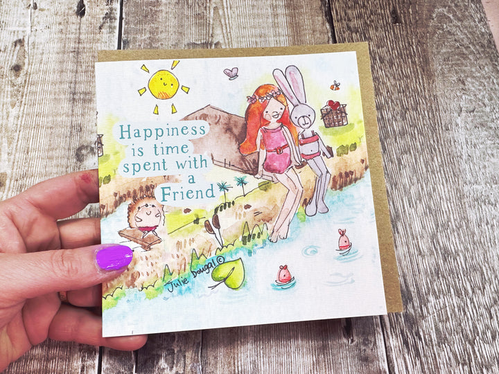 Happiness is time spent with a friend