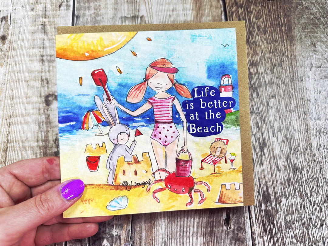 Life is better at the beach.
