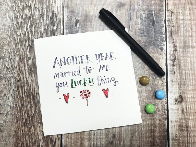 Another Year married to me Card - Personalised